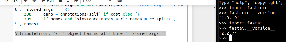 Attributeerror: 'Str' Object Has No Attribute '__Stored_Args__' · Issue  #2758 · Fastai/Fastai · Github