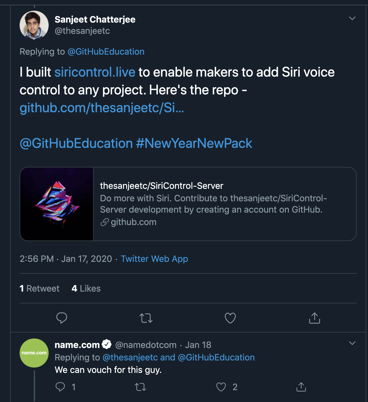 Sanjeet Chatterjee shared his Pack project Siricontrol.live for the #NewYearNewPack campaign. Name.com responded, saying "we can vouch for this guy."