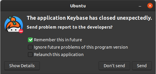 The application Keybase has closed unexpectedly · Issue #20884 ...
