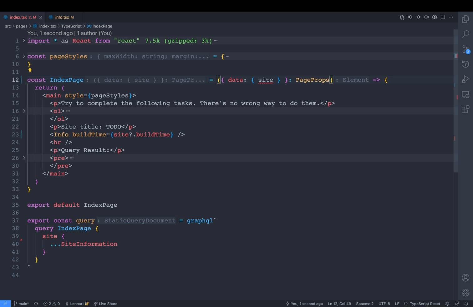 Short video of using the new GraphQL Typegen feature in Gatsby. A Queries.IndexPageQuery is added to the PageProps of the page, then the query is changed to add siteMetadata and its title. At the end this new key is used inside the page.