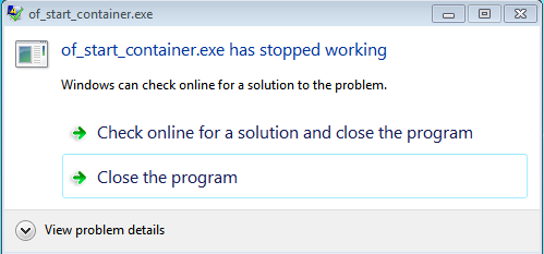 Error message "of_create_container.exe has stopped working" at first ...