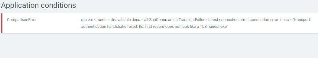 ComparisonError rpc error: code = Unavailable desc = all SubConns are ...