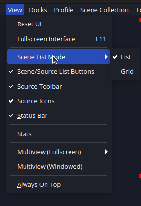 Screenshot from...
### Description This adds the ability the properties of objects to have their widgets be placed in a horizontal layout. This extends the obs_property_add_group property. Example of what it would...
### Description Makes toggling of the scene list grid mode also available in the view menu. ![Screenshot 2023-02-08 04-36-55