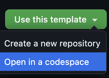 Green button titled use this template with dropdown options of create new repository and open in codespace