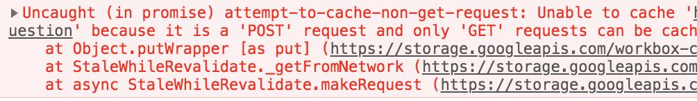 workbox-4.3.1 cache post request response · Issue #2092 · GoogleChrome ...