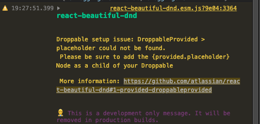 Remove Warning : DroppableProvided > placeholder could not be found ...