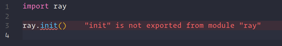 Ray's `.init()` not detected as valid · Issue #3764 · microsoft/pylance ...