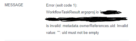 Workflow error "metadata.ownerReferences.uid: Invalid value: "": uid ...