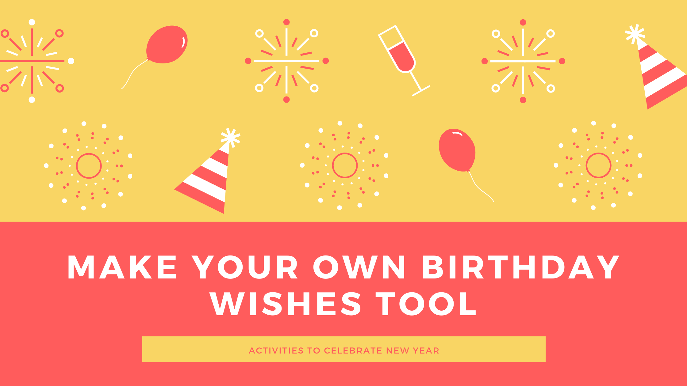 Featured image of post Make your own Custom Birthday Wisher