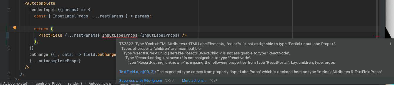 [autocomplete] `renderInput` has problems with `InputLabelProps ...