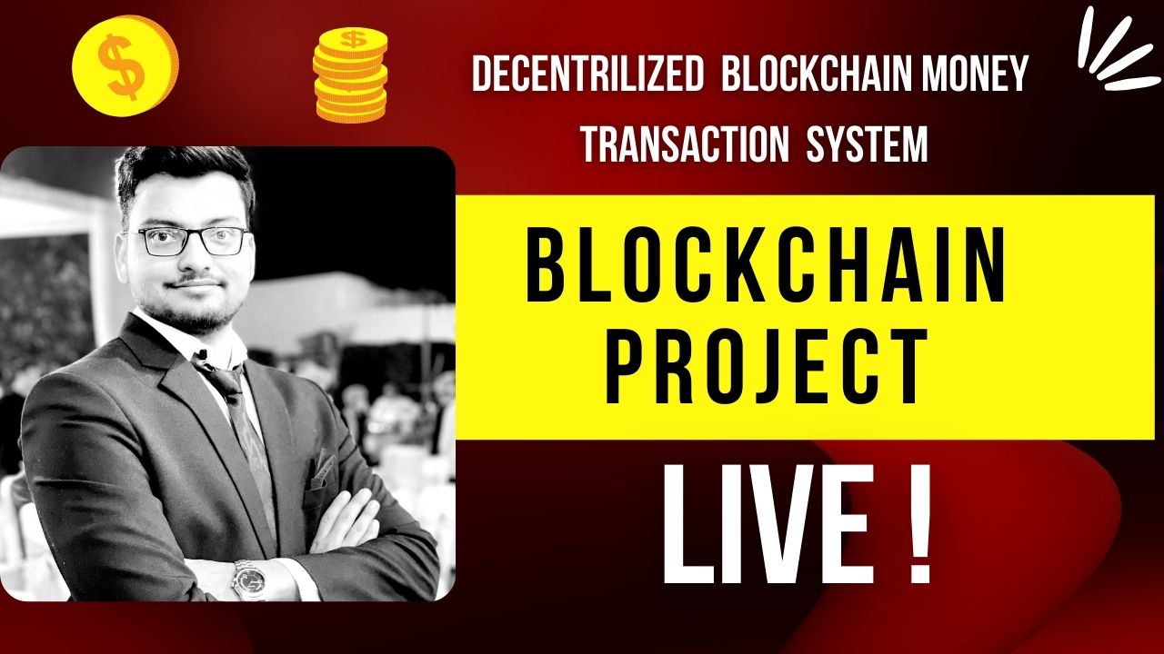 DECENTRILIZED BLOCKCHAIN Money TRANSACTION SYSTEM