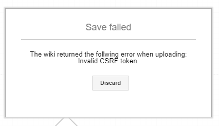 The wiki returned the follwing error when uploading: Invalid CSRF token ...