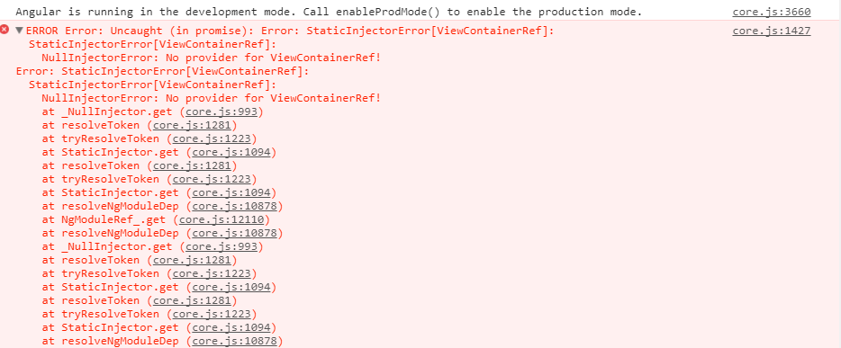 Receiving StaticInjectorError[ViewContainerRef] with v-3.0.0 code ...
