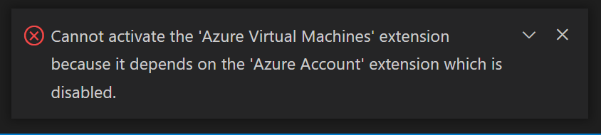 Get ride of VS Code message `Cannot activate the 'Azure Virtual ...