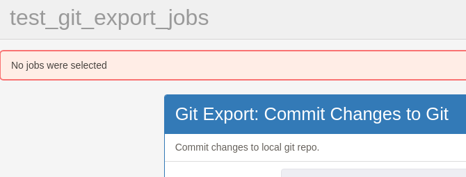 SCM git export not able to commit with error : No jobs were selected ...