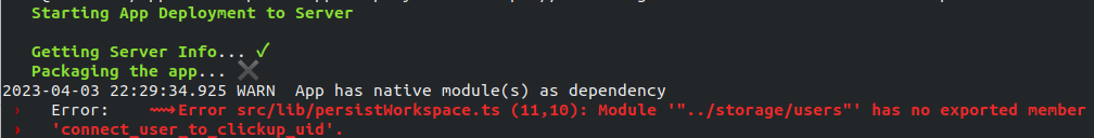 Packaging the app... 2023-04-03 22:29:34.925 WARN App has native module ...
