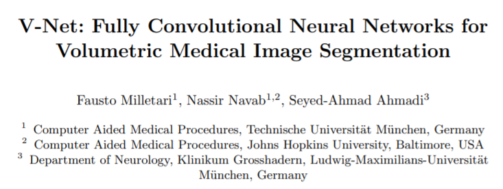 V-Net: Fully Convolutional Neural Networks for Volumetric Medical Image ...