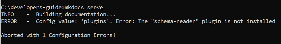 Mkdocs serve error - The "schema-reader" plugin is not installed ...