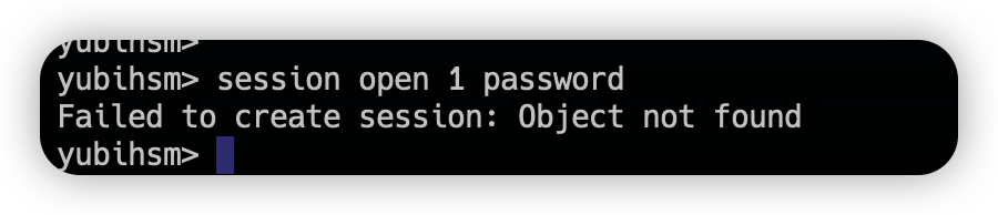 Failed to create session: Object not found when I use session open 1 ...