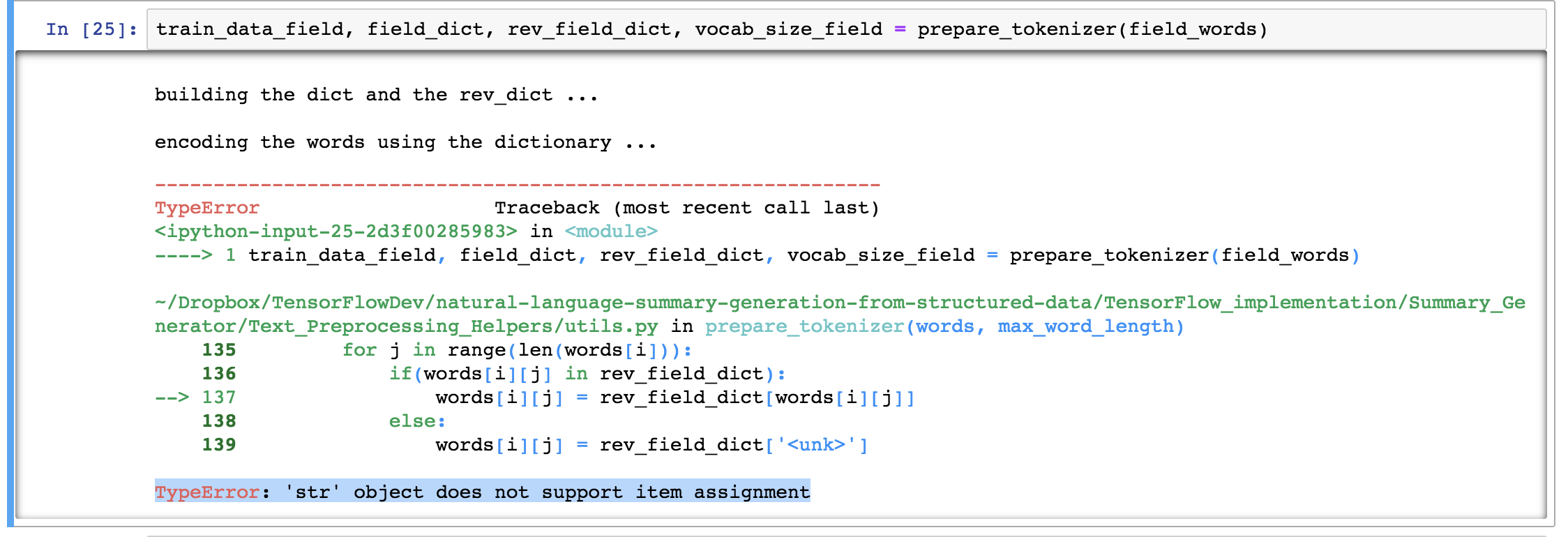 Prepare_Tokenizer(Field_Words) Typeerror: 'Str' Object Does Not Support  Item Assignment · Issue #8 ·  Akanimax/Natural-Language-Summary-Generation-From-Structured-Data · Github