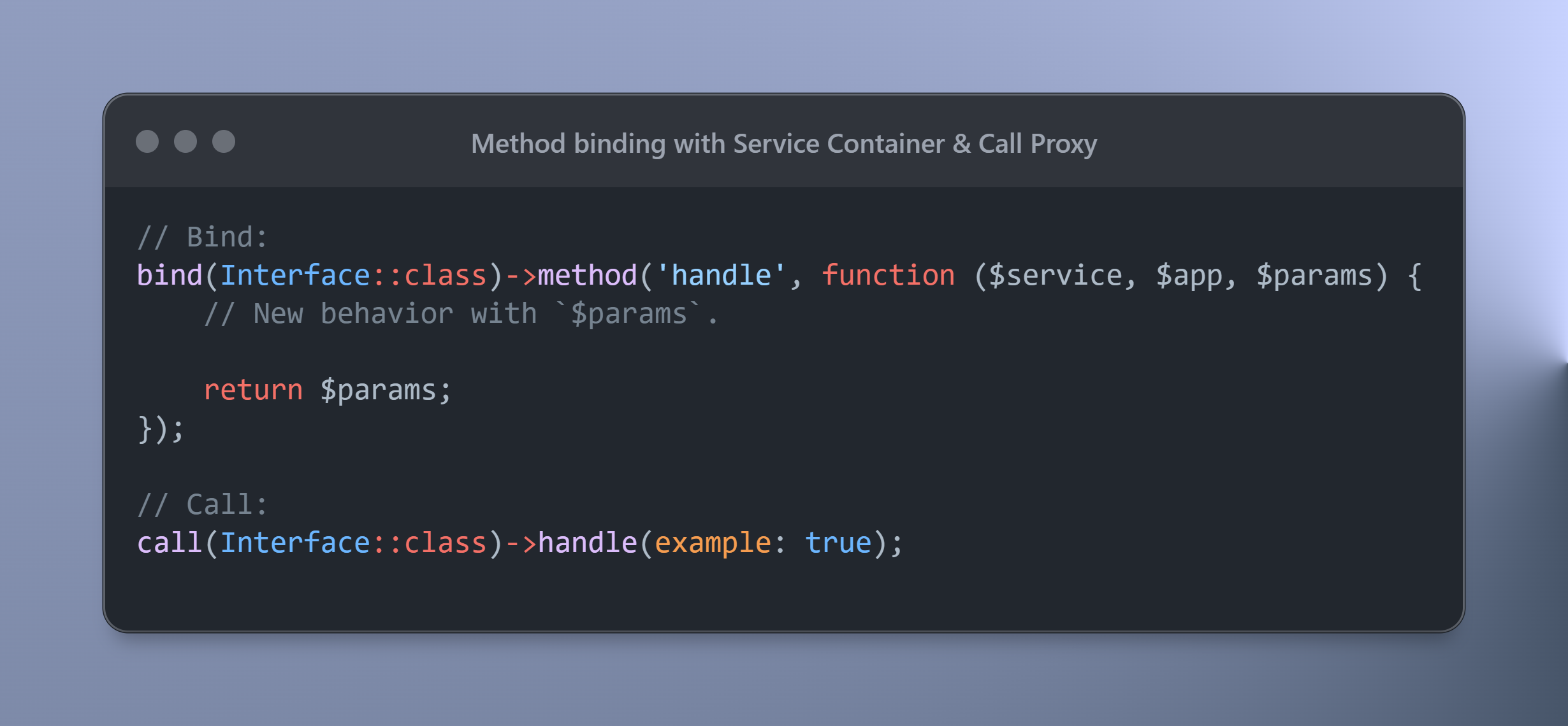 Method binding with Service Container   Call Proxy