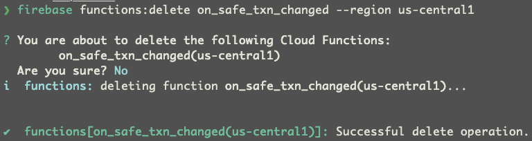 Firebase CLI deletes function when "No" is replied to the "Are you sure ...
