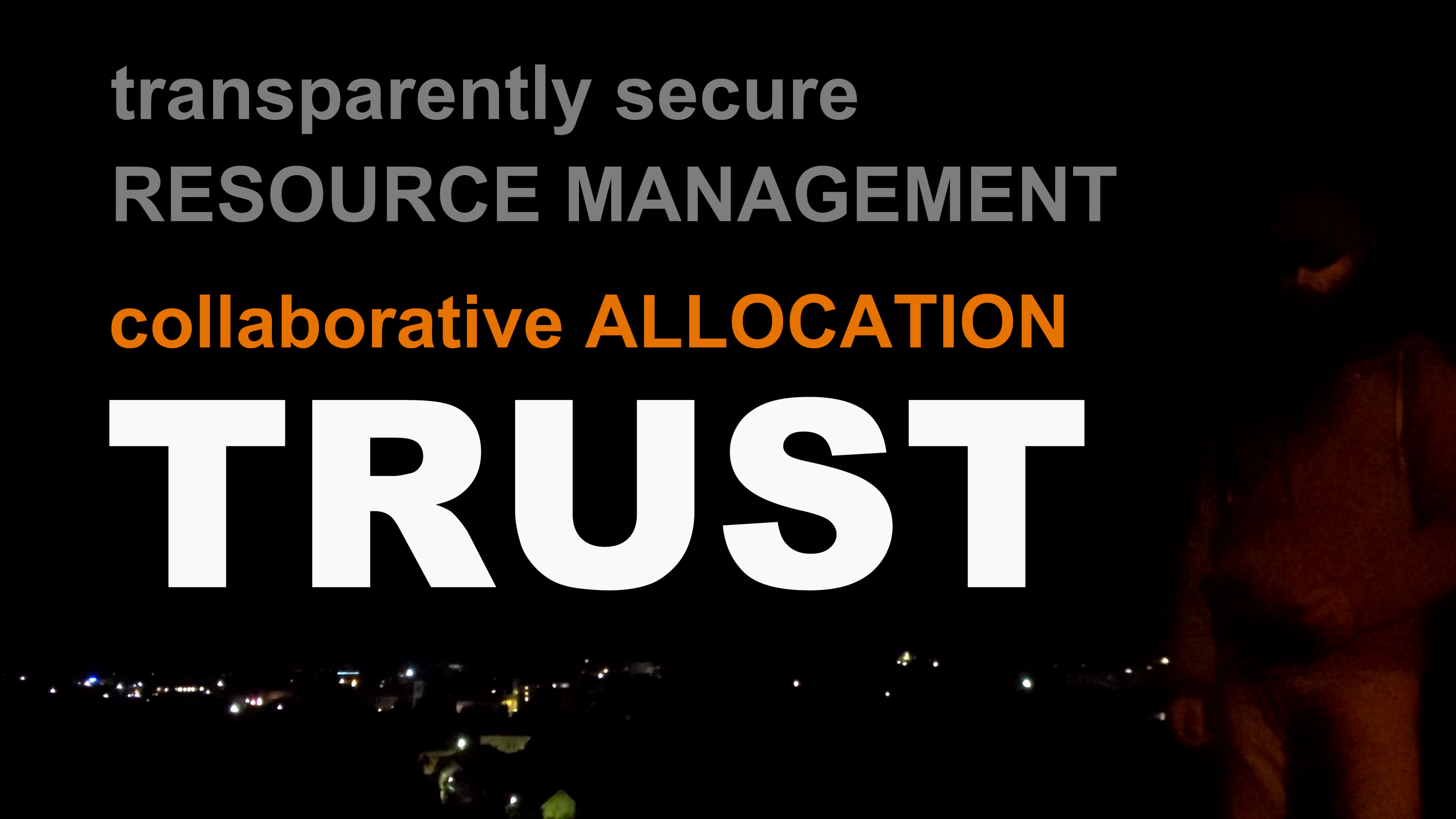 Transparently secure Resource management, effective collaborative allocation, Trust