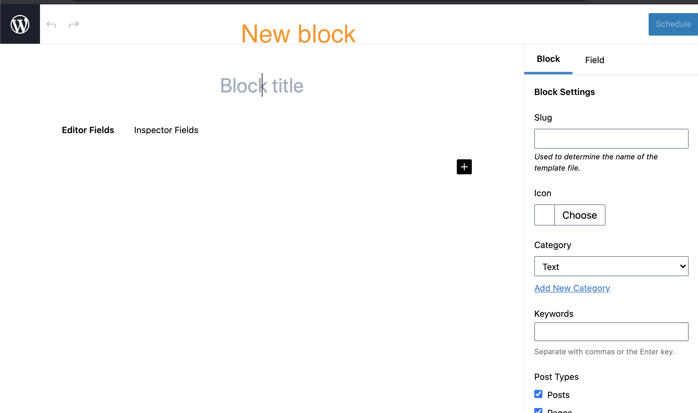 Add fields to the correct location, allow creating new block by ...