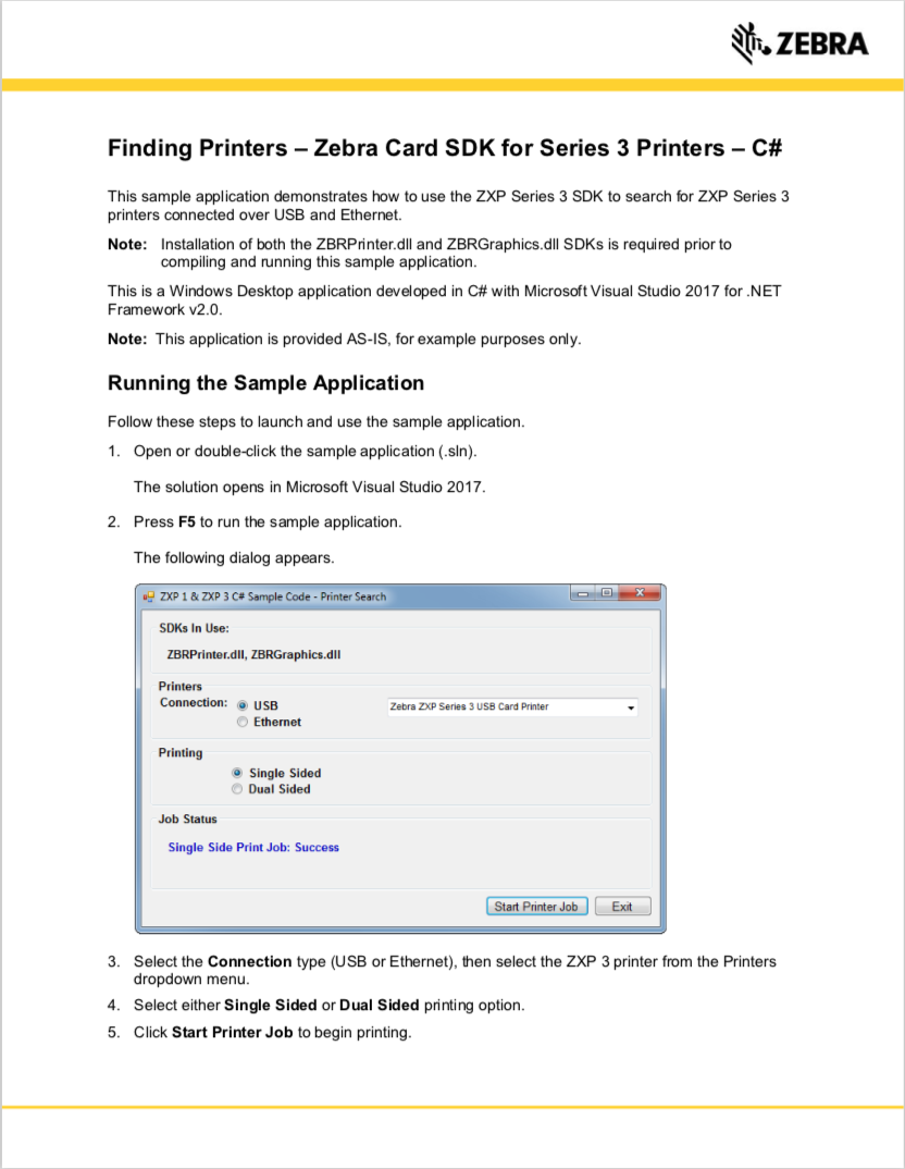 GitHub ZebraISV/PCCard_FindingPrinters An app developed in C with