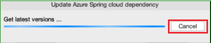 Can't cancel update azure spring cloud dependency · Issue #4189 ...
