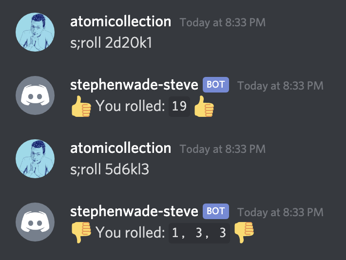 Screenshot of Steve responding to 'roll 2d20k1' and 'roll 5d6kl3'