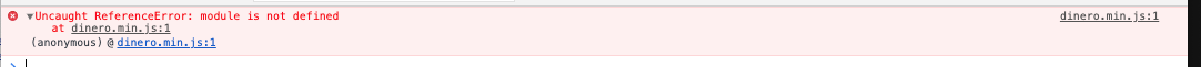 dinero.min.js:1 Uncaught ReferenceError: module is not defined · Issue ...