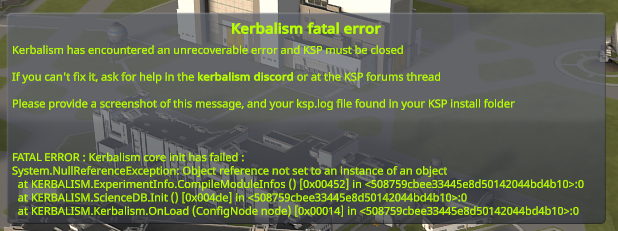 Fatal Error · Issue #819 · Kerbalism/Kerbalism · GitHub