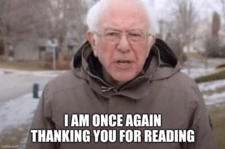 Bernie Sanders with text that read ‘I am once again thanking you for reading.’