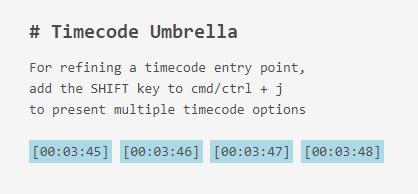 Multiple Timecode option, aka “Timecode Umbrella”