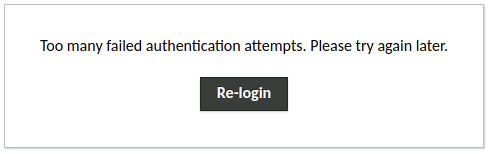 A modal error dialog presenting a login failure message above a "Re-login" button. The error message reads: "Too many failed authentication attempts. Please try again later."