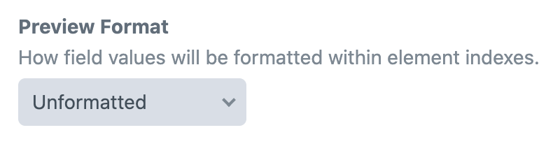 The new Preview Format setting, set to “Unformatted”
