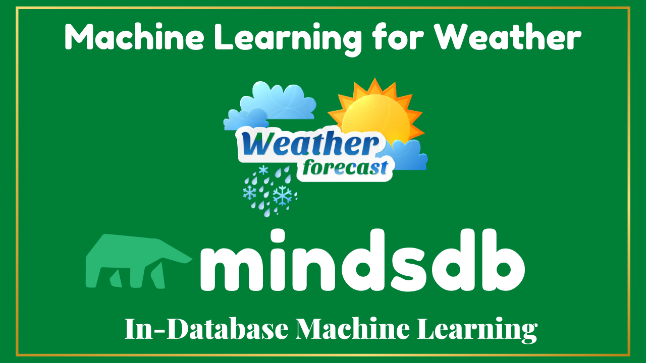 Weather Forecasting with MindsDB