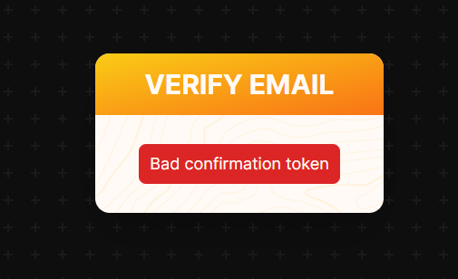 As a user, I want to see user friendly email verification screens so I ...