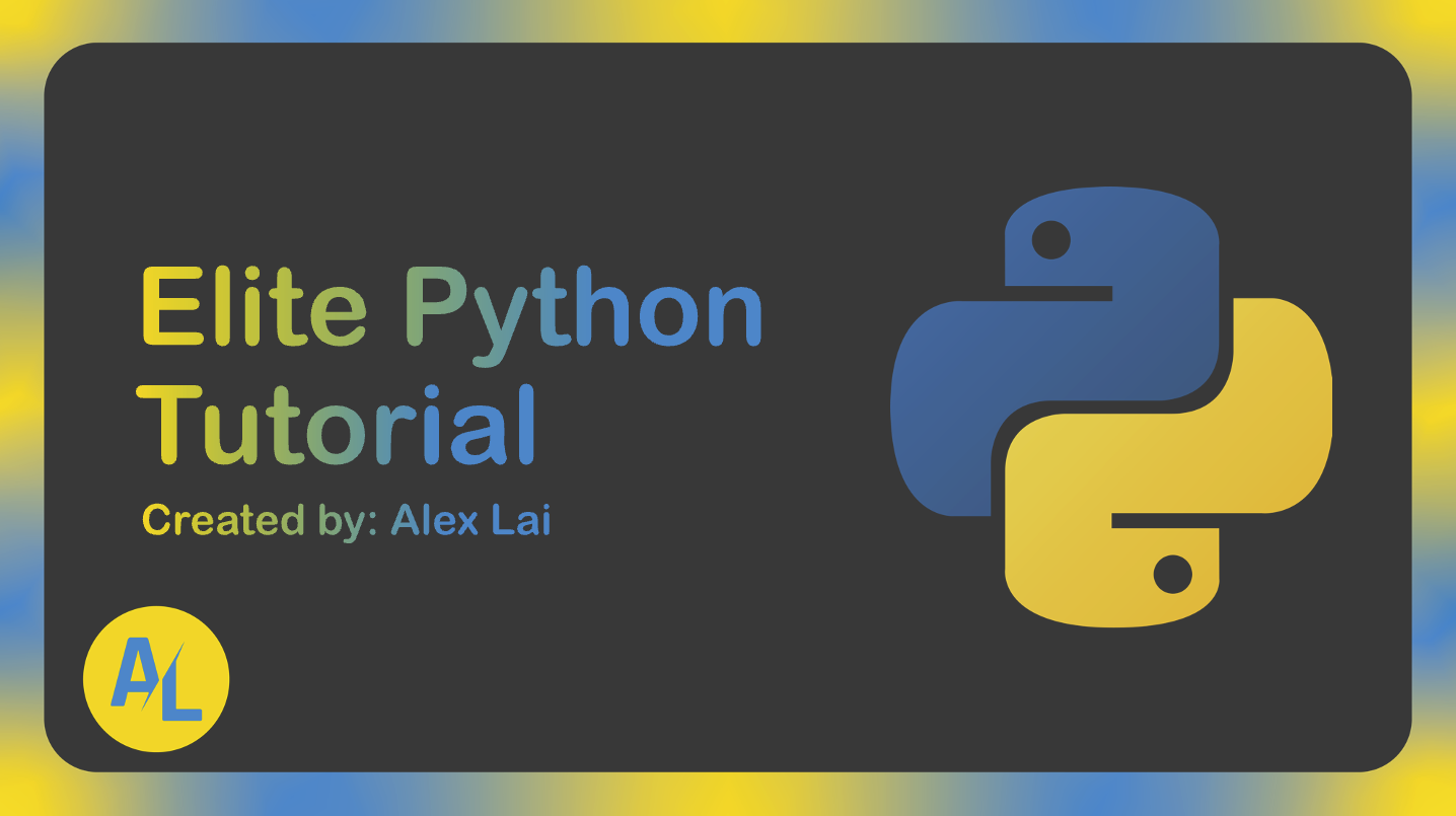 GitHub - Ace5584/Elite-Python-Tutorial: This is resources for Alex Lai ...