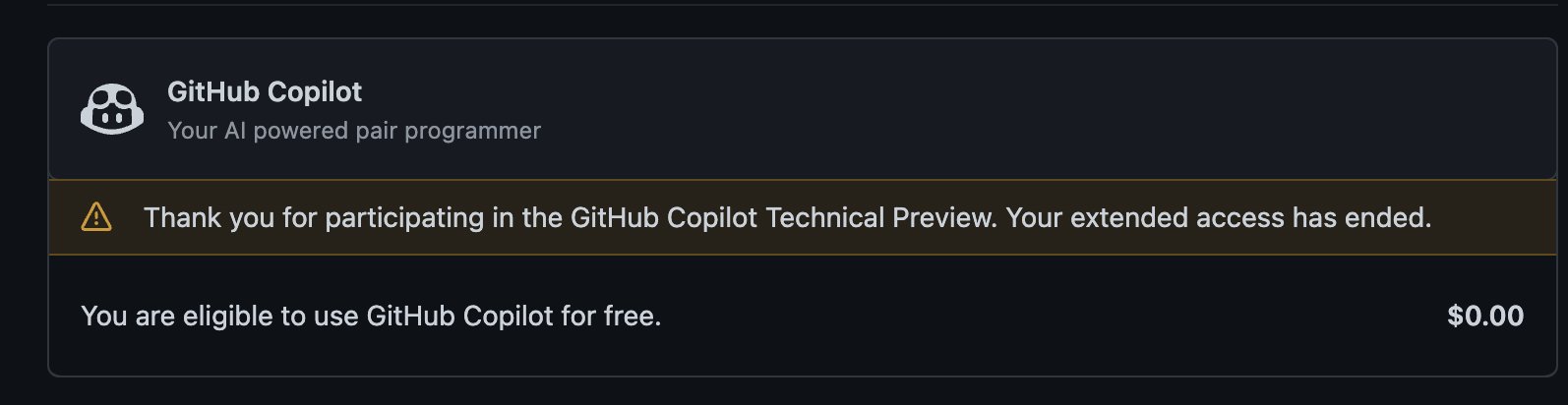 "Thank you for participating in the GitHub Copilot Technical Preview ...
