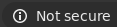 chromium-not-secure