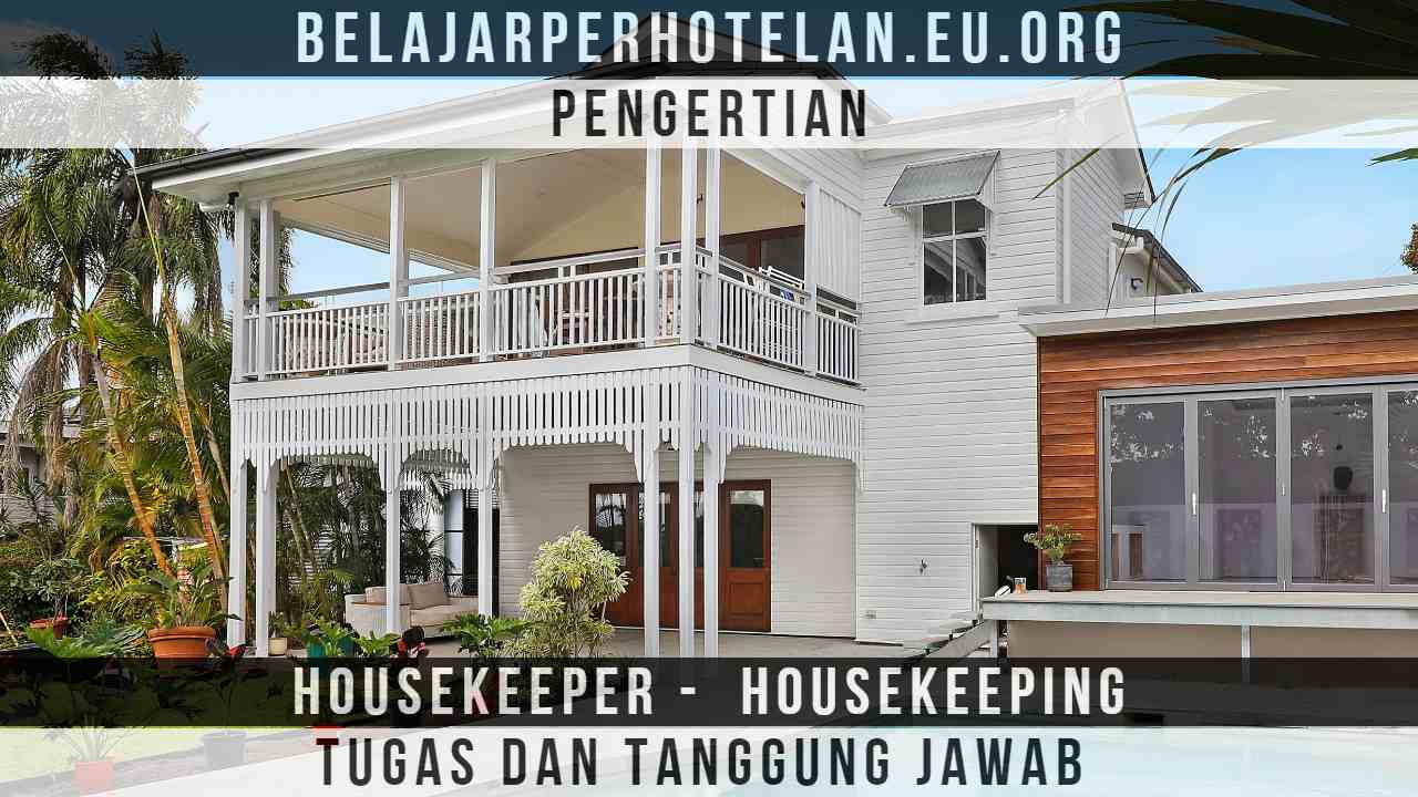 pengertian-housekeeper-tugas-dan-tanggung-jawab-housekeeper