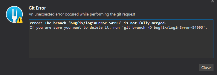 Error when attempting to delete branch that is not fully merged ...