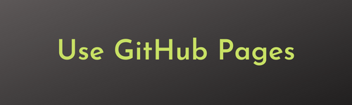 Use GitHub Pages