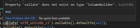 Property 'collate' does not exist on type 'ColumnBuilder' · Issue #4545 ...