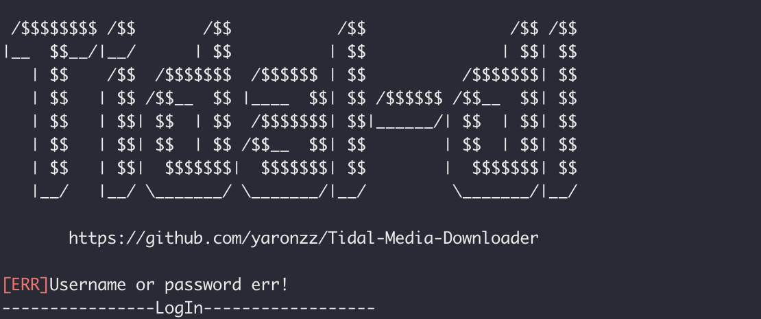 [ERR]Username or password err! · Issue #212 · yaronzz/Tidal-Media ...