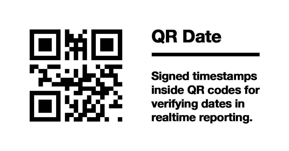 QR Date - Signed timestamps inside QR codes for verifying dates in realtime reporting.