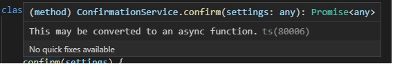 Option to remove 'This may be converted to an async function' message ...