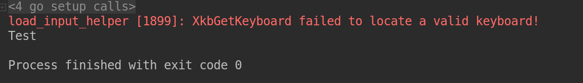 XkbGetKeyboard failed to locate a valid keyboard! · Issue #160 · go-vgo ...